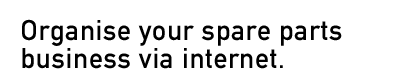 Organise your spareparts business via internet